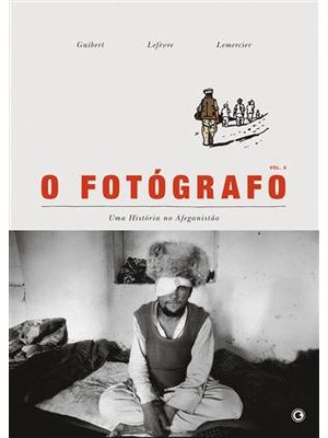 O Fotógrafo - Uma História no Afeganistão - Volume 2