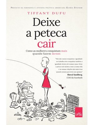 Deixe a Peteca Cair - Slim: Como as Mulheres Conquistam Mais Quando Fazem Menos