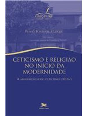 Ceticismo e Religião no Início da Modernidade - a Ambivalência do Ceticismo Cristão