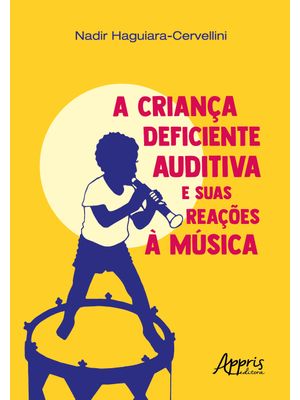 A Criança Deficiente Auditiva e Suas Reações À Música