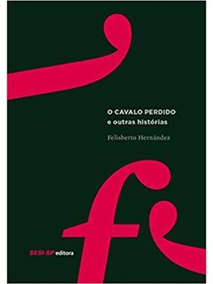 O Cavalo Perdido e Outras Histórias