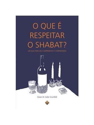 O Que e Respeitar o Shabat?