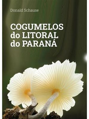 Cogumelos do Litoral do Paraná
