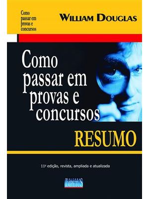 Como Passar em Provas e Concursos - Resumo