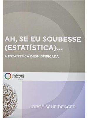 Ah, Se Eu Soubesse (Estatistica)...