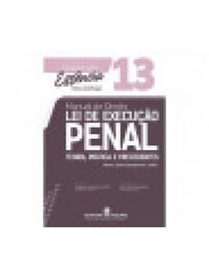 Manual de Direito Lei de Execução Penal Teoria: Prática e Precedentes