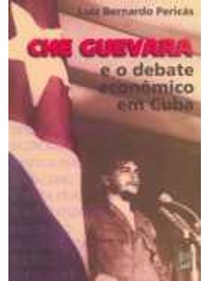 Che Guevara e o Debate Economico em Cuba