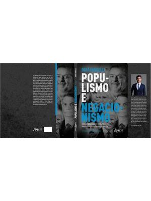 Populismo e Negacionismo: o Uso do Negacionismo Como Ferramenta para a Manutenção do Poder Populista