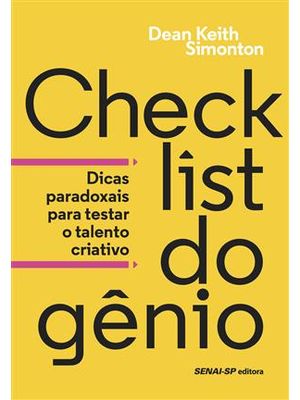 Checklist do Gênio - Dicas Paradoxais para Testar o Talento Criativo