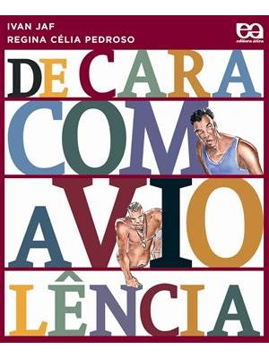 De Cara com a Violencia