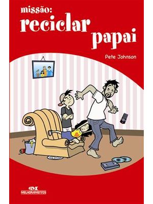 Missão: Reciclar Papai