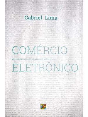 Comercio Eletronico - Melhores Praticas do Comercio Brasileiro
