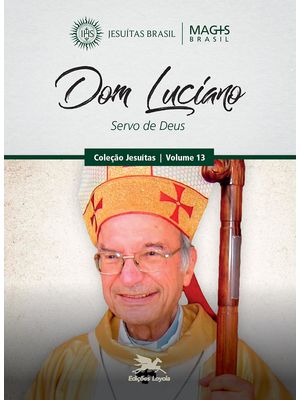 Dom Luciano: Servo de Deus