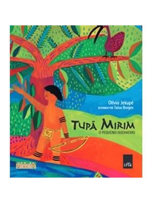 Tupa Mirim - o Pequeno Guerreiro