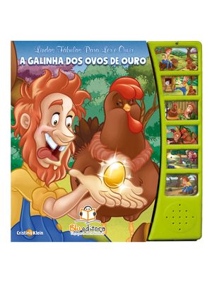 Lindas Fábulas para Ler e Ouvir: a Galinha dos Ovos de Ouro