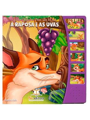 Lindas Fábulas para Ler e Ouvir: a Raposa e as Uvas