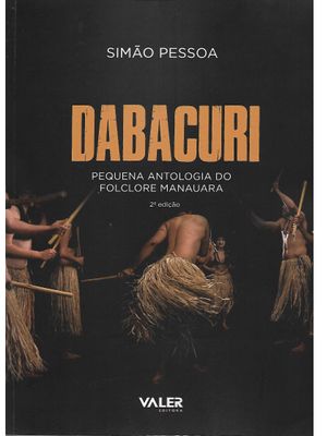 Dabacuri: Pequena Antologia do Folclore Manauara