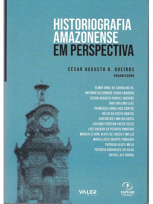 Historiografia Amazonense: em Perspectiva