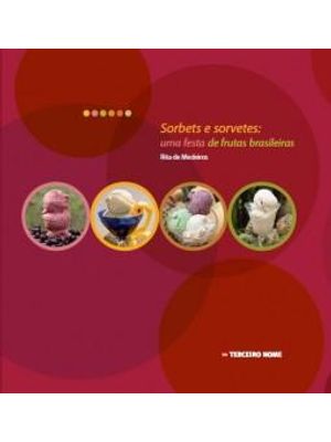 Sorbets e Sorvetes: Uma Festa de Frutas Brasileiras