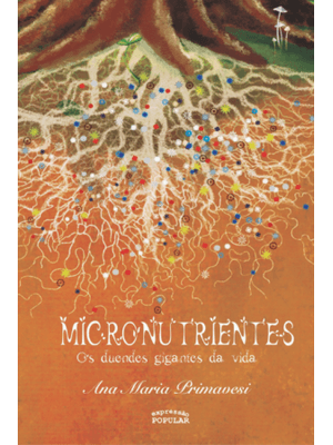 Micronutrientes - os Duendes Gigantes da Vida