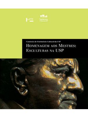 Homenagem Aos Mestres: Esculturas na Usp