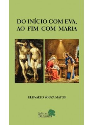 Do Início com Eva, Ao Fim com Maria