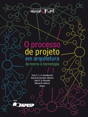O Processo de Projeto em Arquitetura: da Teoria À Tecnologia
