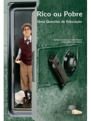 Rico Ou Pobre: Uma Questão de Educação