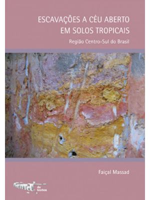Escavações a Céu Aberto em Solos Tropicais: Região Centro-Sul do Brasil