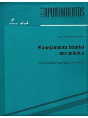 Planejamento Fatorial em Química: Maximizando a Obtenção de Resultados