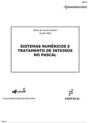 Sistemas Numéricos e Tratamento de Inteiros no Pascal