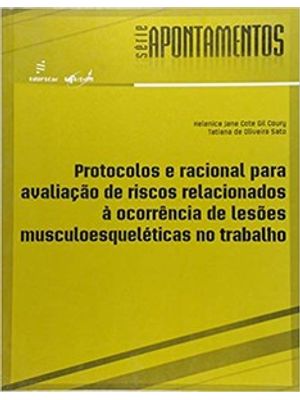 Protocolos e Racional para Avaliação de Riscos Relacionados À Ocorrência de Lesões Musculoesquelétic