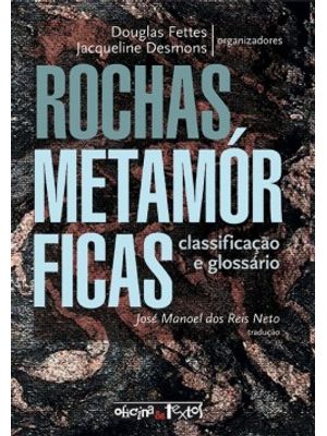 Rochas Metamórficas: Classificação e Glossário