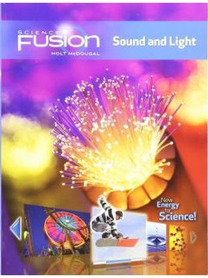 Science Fusion - Sound and Light Student Edition