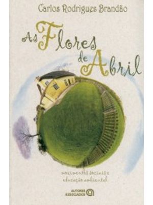 As Flores de Abril: Movimentos Sociais e Educação Ambiental