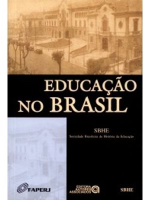 Educação no Brasil: História e Historiografia