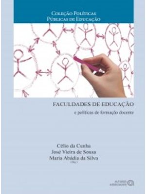 Faculdades de Educação e Políticas de Formação Docente