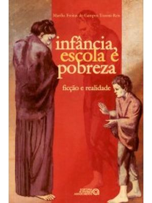 Infância, Escola e Pobreza: Ficção e Realidade