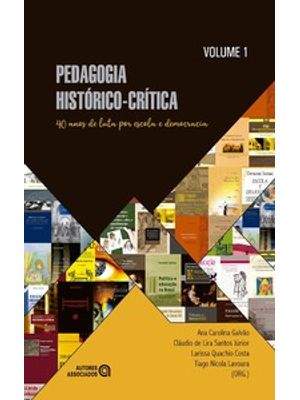 Pedagogia Histórico-Crítica: 40 Anos de Luta por Escola e Democracia