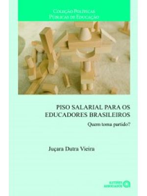 Piso Salarial para os Educadores Brasileiros: Quem Toma Partido?