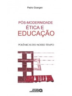 Pós-Modernidade, Ética e Educação