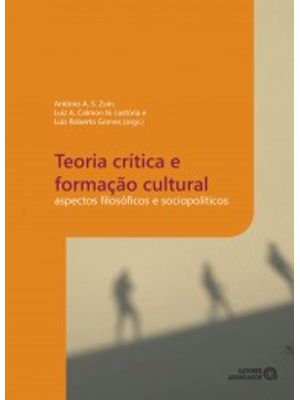 Teoria Crítica e Formação Cultural: Aspectos Filosóficos e Sociopolíticos