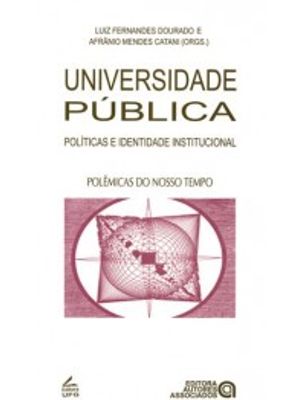 Universidade Pública: Políticas e Identidade Institucional