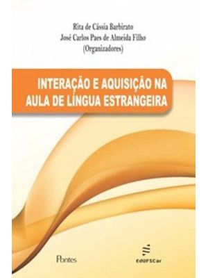 Interação e Aquisição na Aula de Língua Estrangeira
