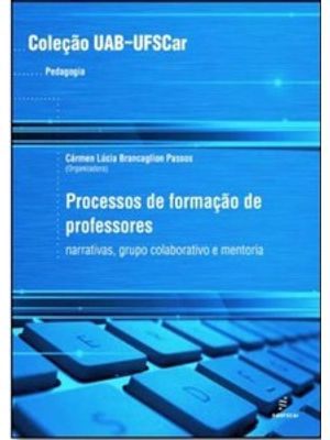 Processos de Formação de Professores: Narrativas, Grupo Colaborativo e Mentoria