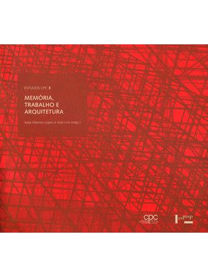 Memória, Trabalho e Arquitetura