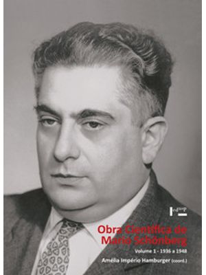 Obra Científica de Mario Schönberg Vol. 1: 1936 a 1948