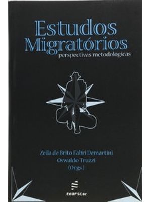 Estudos Migratórios: Perspectivas Metodológicas
