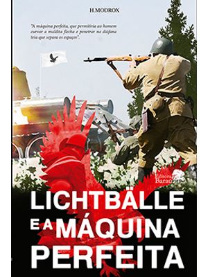 Lichtbälle e a Máquina Perfeita