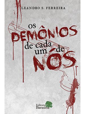 Os Demônios de Cada Um de Nós